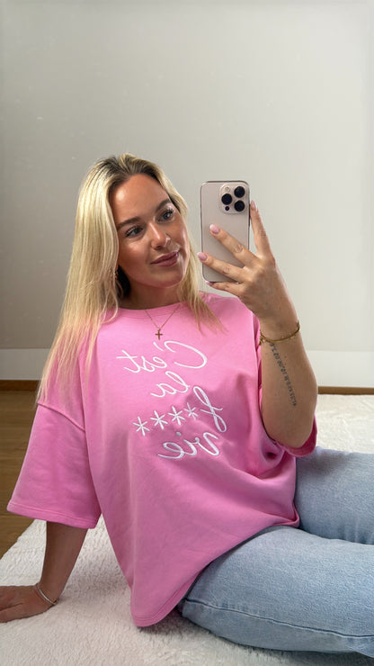 Oversize T-Shirt C‘est La Vie - pink